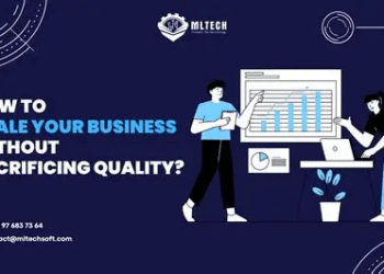 How to Scale Your Business Without Losing Quality